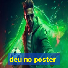 deu no poster